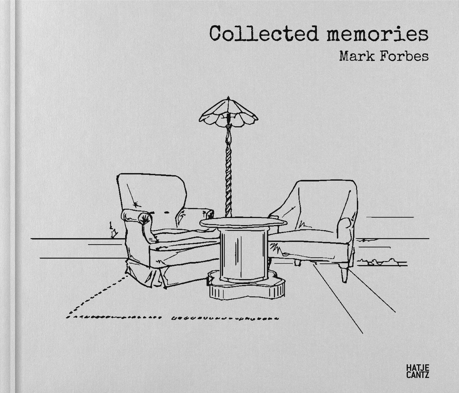 Cover: 9783775756471 | Mark Forbes | Collected Memories | Mark Forbes | Buch | 112 S. | 2023