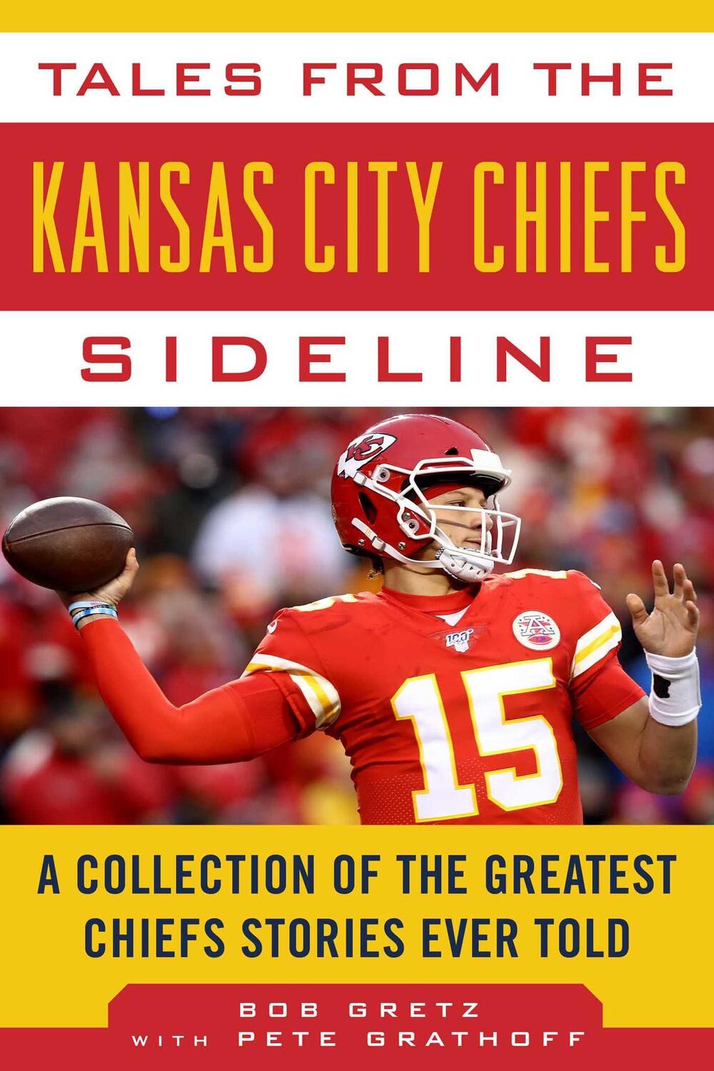 Cover: 9781683583813 | Tales from the Kansas City Chiefs Sideline: A Collection of the...