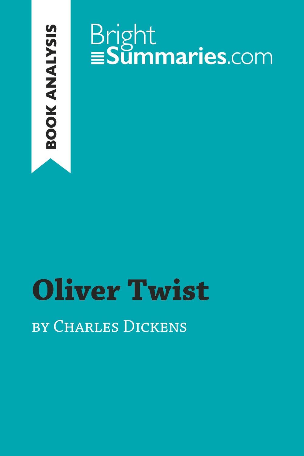 Cover: 9782806275257 | Oliver Twist by Charles Dickens (Book Analysis) | Bright Summaries