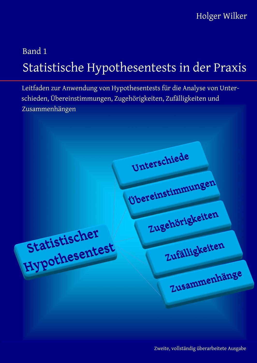 Cover: 9783752814866 | Statistische Hypothesentests in der Praxis | Holger Wilker | Buch