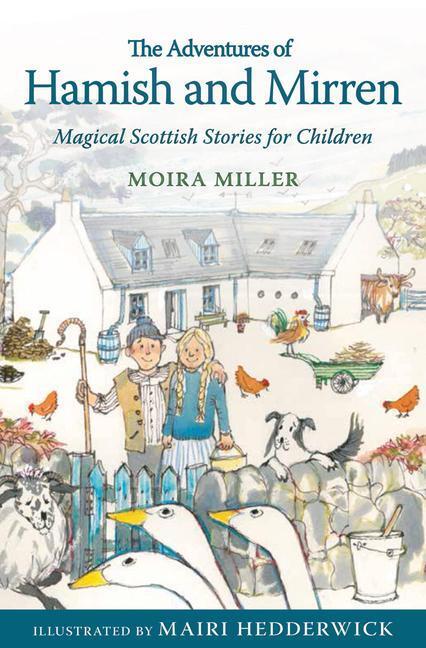 Cover: 9781782502111 | The Adventures of Hamish and Mirren | Moira Miller | Taschenbuch