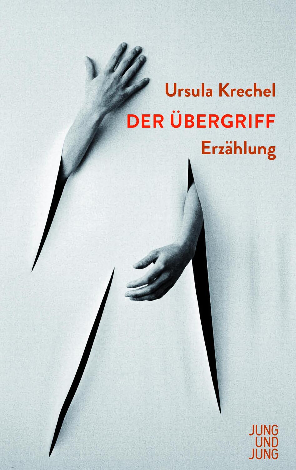 Cover: 9783990272725 | Der Übergriff | Erzählung | Ursula Krechel | Buch | 192 S. | Deutsch