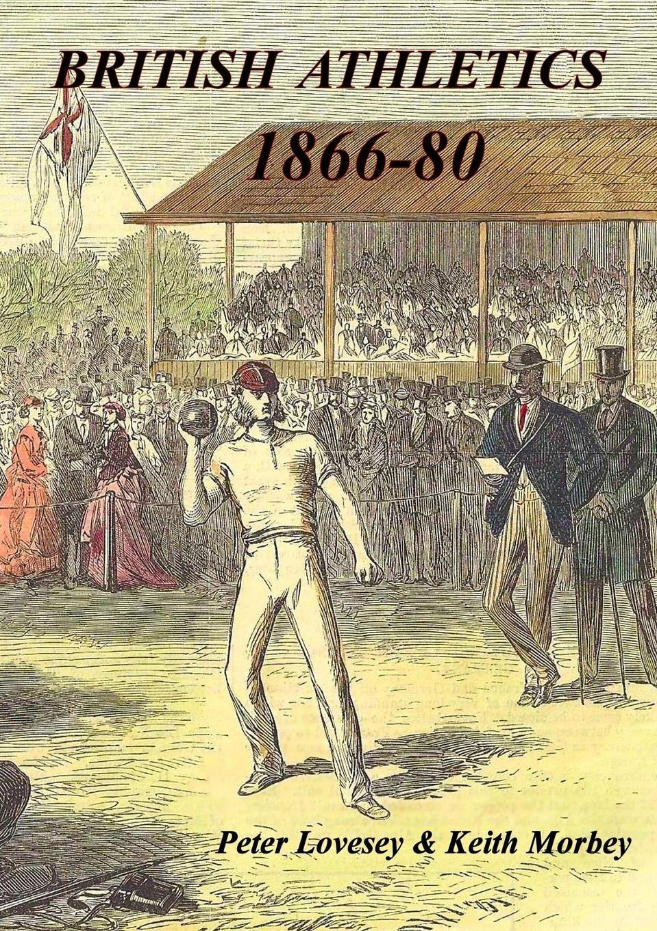 Cover: 9780904612226 | British Athletics 1866-80 | Peter Lovesey (u. a.) | Taschenbuch | 2016