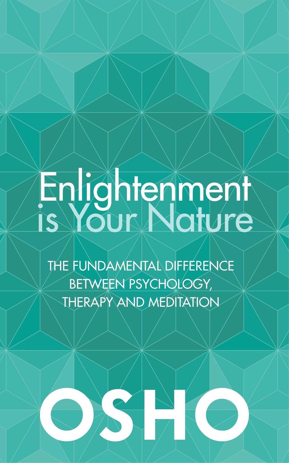 Cover: 9781786780492 | Enlightenment is Your Nature | Osho | Taschenbuch | Englisch | 2017