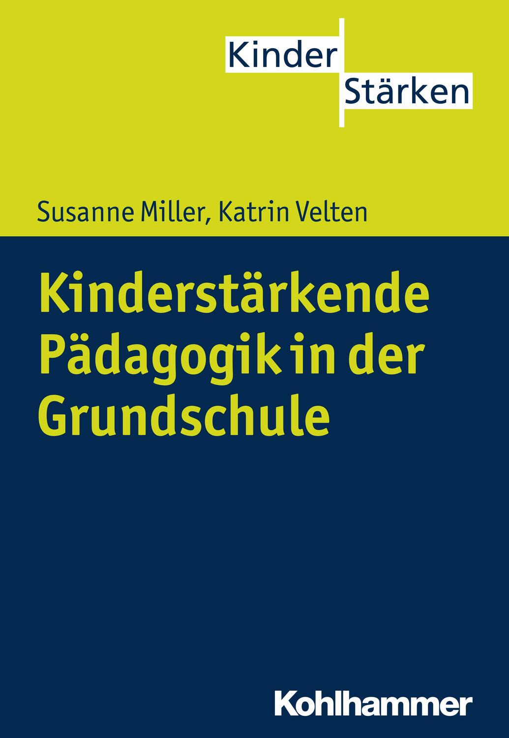 Cover: 9783170243330 | Kinderstärkende Pädagogik in der Grundschule | Susanne Miller (u. a.)