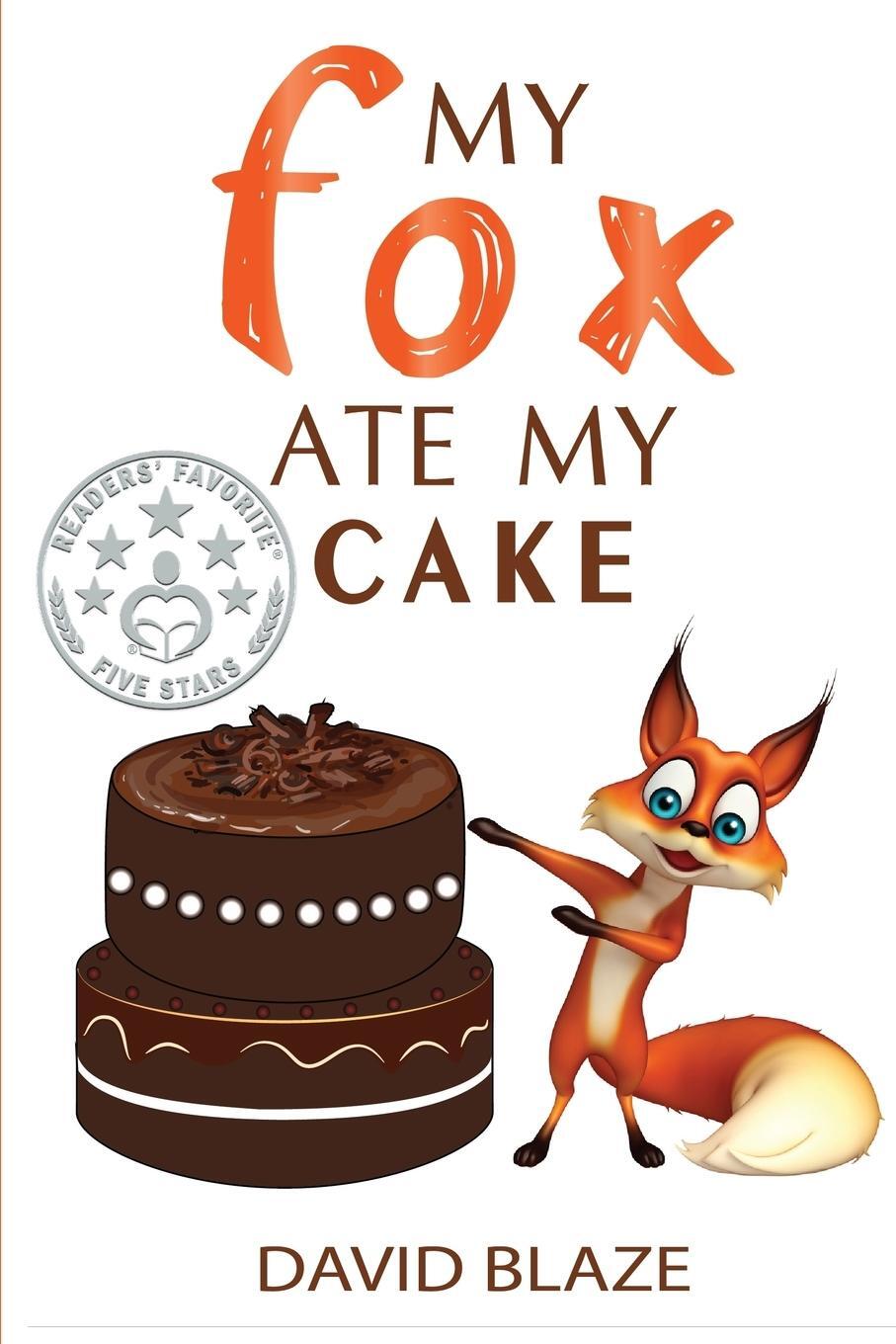 Cover: 9781732591431 | My Fox Ate My Cake | David Blaze | Taschenbuch | My Fox | Paperback