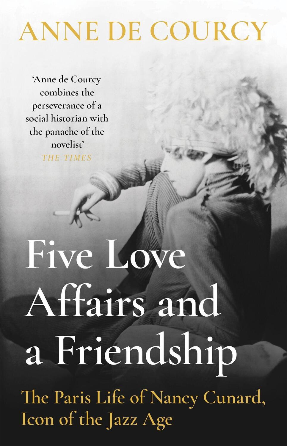 Cover: 9781474617413 | Five Love Affairs and a Friendship | Anne de Courcy | Buch | Gebunden