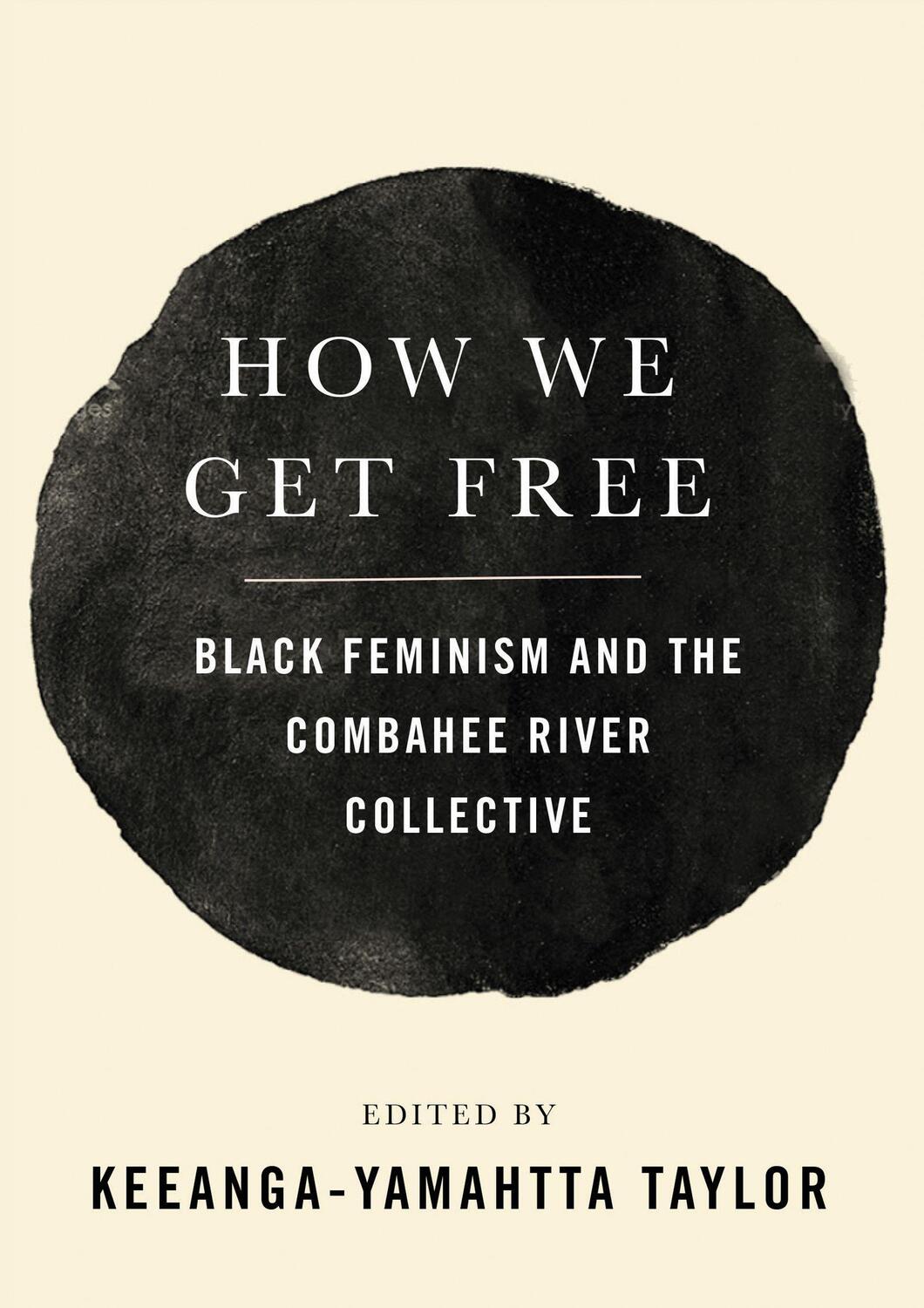 Cover: 9781608468553 | How We Get Free: Black Feminism and the Combahee River Collective