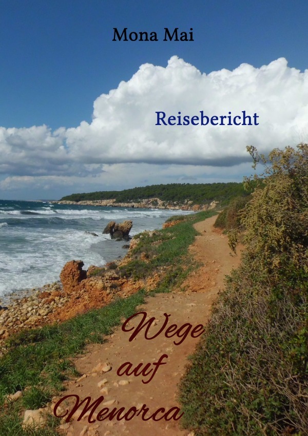 Cover: 9783750265981 | Wege auf Menorca | Mona Mai | Taschenbuch | 120 S. | Deutsch | 2019