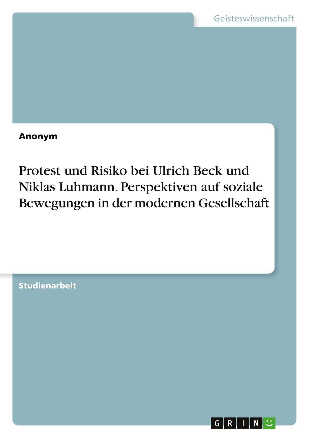 Cover: 9783346434319 | Protest und Risiko bei Ulrich Beck und Niklas Luhmann. Perspektiven...