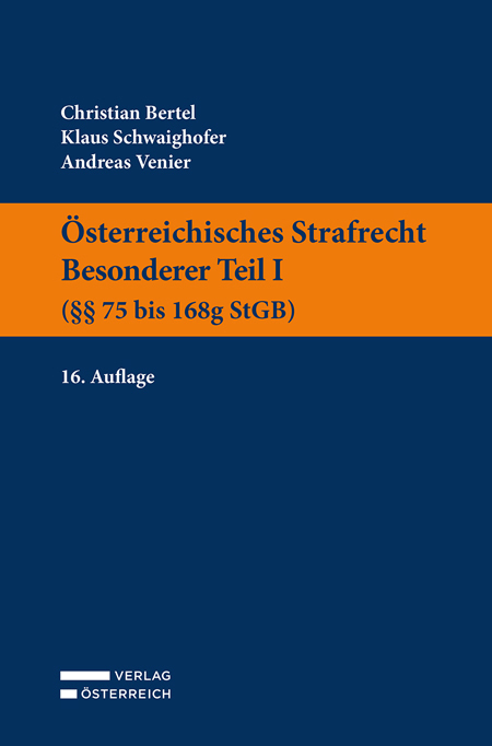 Cover: 9783704691538 | Österreichisches Strafrecht. Besonderer Teil I (§§ 75 bis 168g StGB)