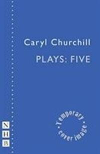 Cover: 9781848428249 | Caryl Churchill Plays: Five | Caryl Churchill | Taschenbuch | Englisch