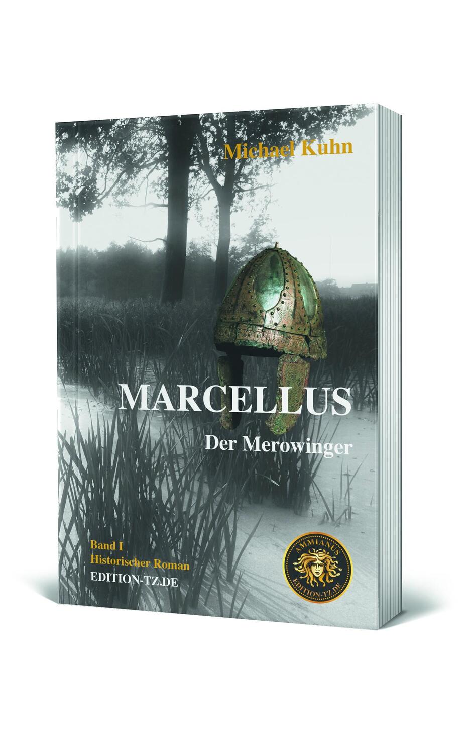 Cover: 9783960310501 | Marcellus Band I | Der Merowinger | Michael Kuhn | Taschenbuch | 2024