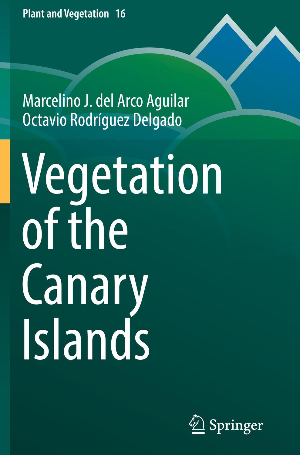 Cover: 9783319772547 | Vegetation of the Canary Islands | Octavio Rodríguez Delgado (u. a.)