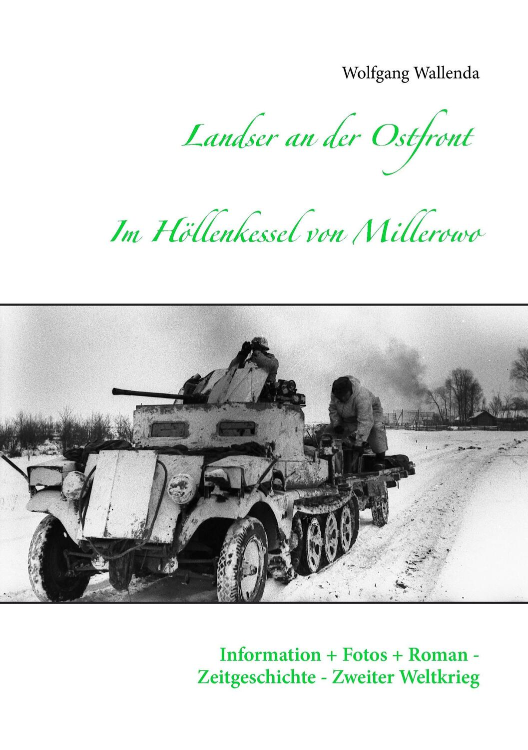 Cover: 9783734773617 | Landser an der Ostfront - Im Höllenkessel von Millerowo | Wallenda