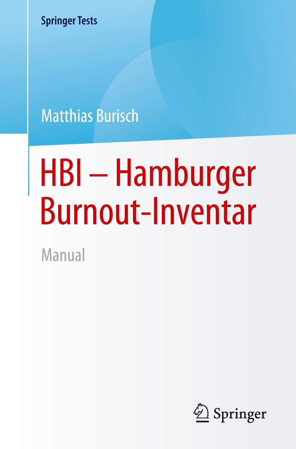 Cover: 9783662616895 | HBI - Hamburger Burnout-Inventar | Manual | Matthias Burisch | Buch