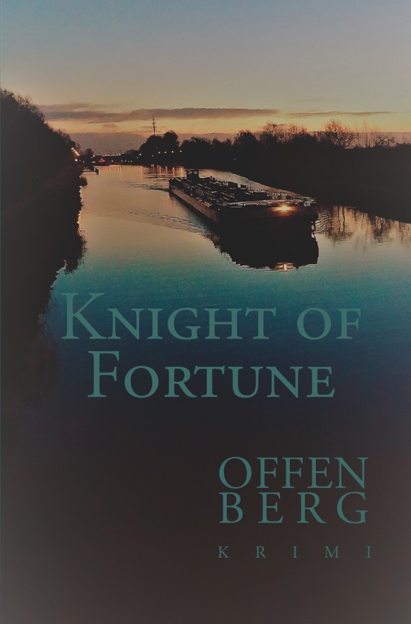 Cover: 9783745080537 | Knight of Fortune | Ein Kriminalroman aus Ibbenbüren | Klaus Offenberg