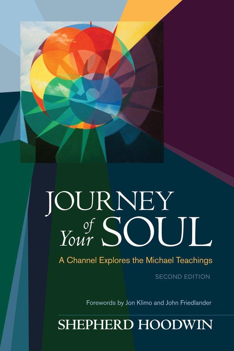 Cover: 9781583945490 | Journey of Your Soul | A Channel Explores the Michael Teachings | Buch