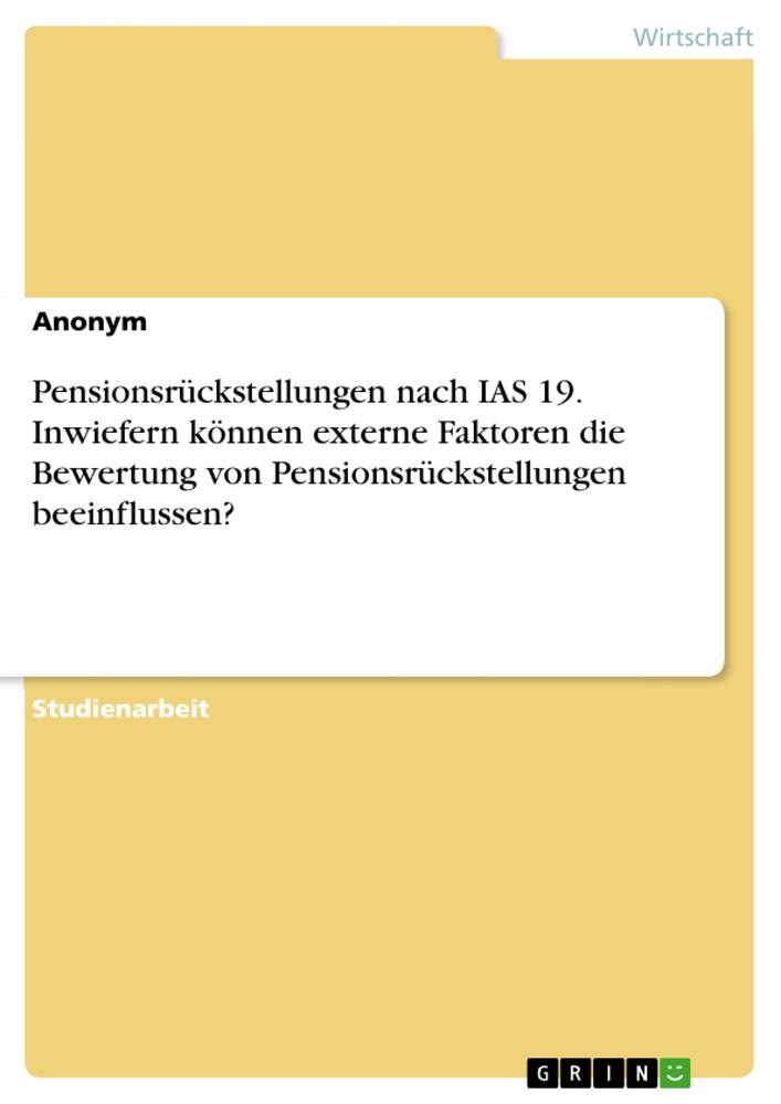 Cover: 9783389043028 | Pensionsrückstellungen nach IAS 19. Inwiefern können externe...