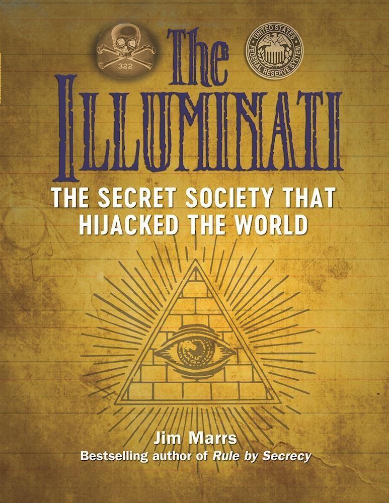 Cover: 9781578596195 | The Illuminati: The Secret Society That Hijacked The World | Jim Marrs
