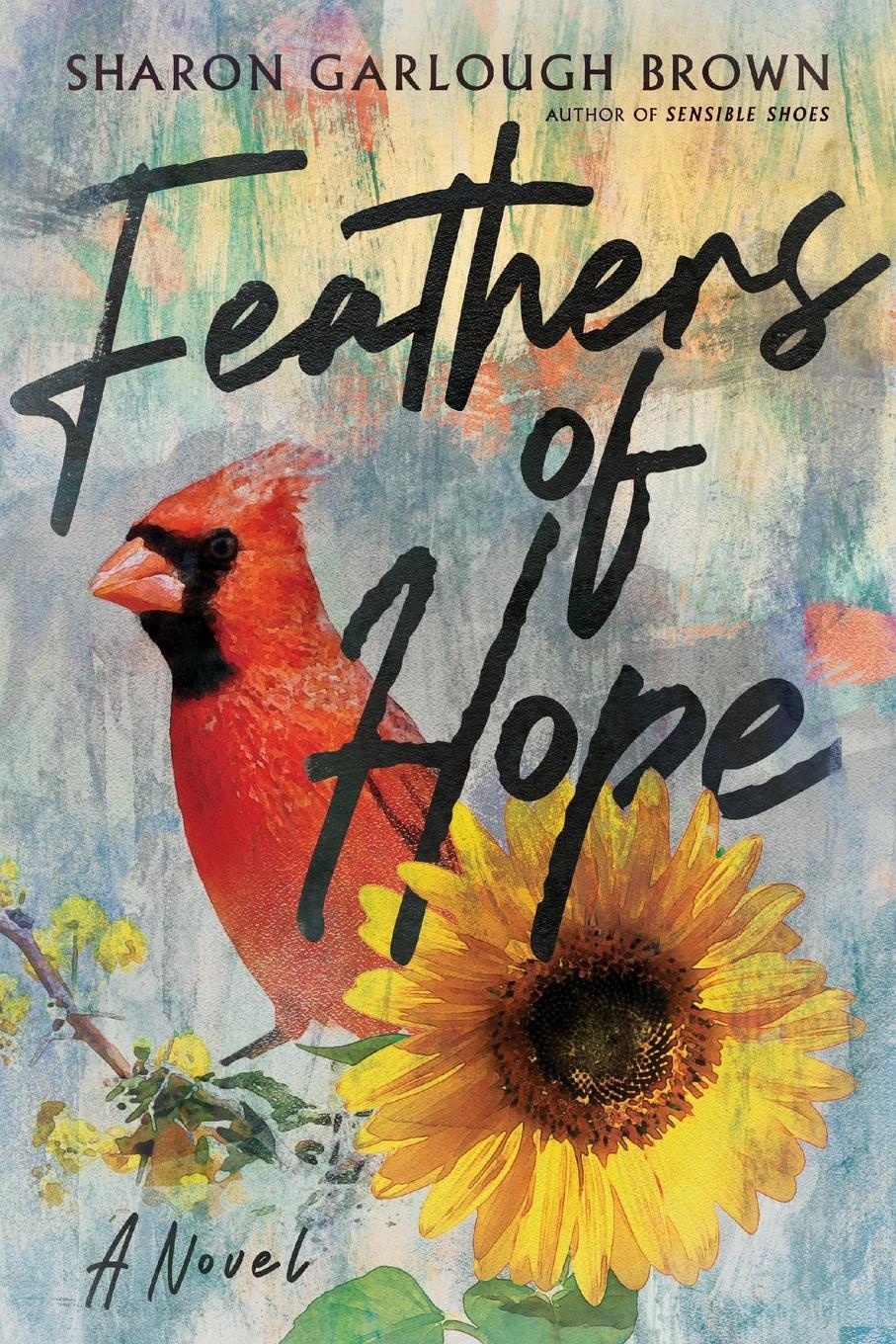 Cover: 9781514000625 | Feathers of Hope | A Novel | Sharon Garlough Brown | Taschenbuch