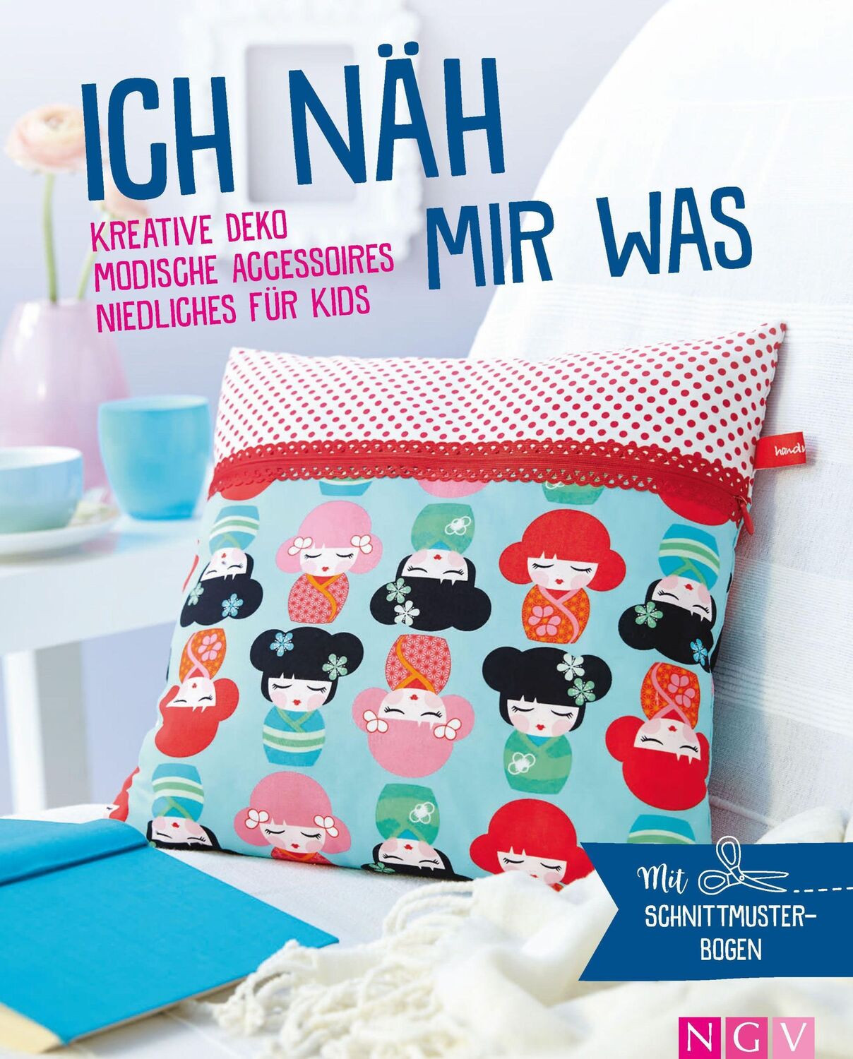 Cover: 9783625191766 | Ich näh mir was - Kreative Deko, modische Accessoires, Niedliches...