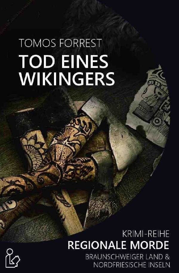 Cover: 9783748534921 | TOD EINES WIKINGERS - REGIONALE MORDE | Krimi-Reihe | Tomos Forrest