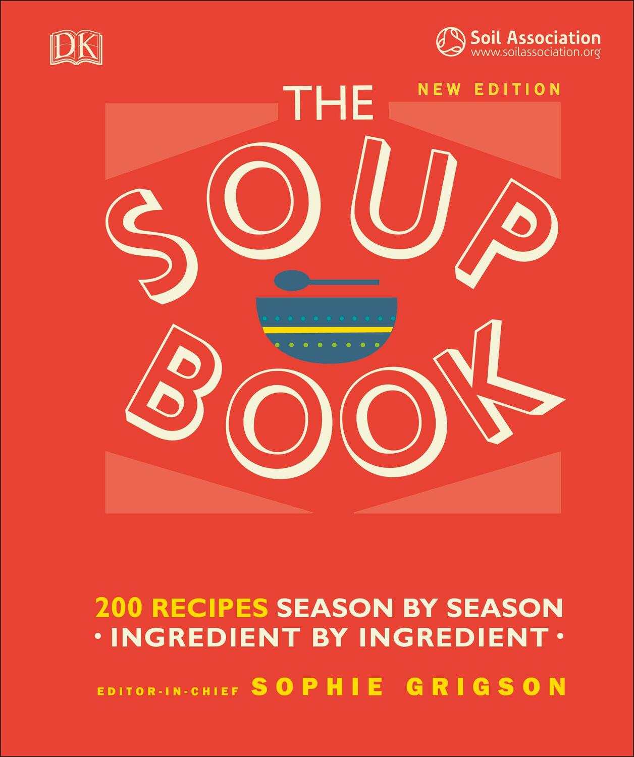 Cover: 9780241388044 | The Soup Book | 200 Recipes, Season by Season | DK | Buch | Englisch
