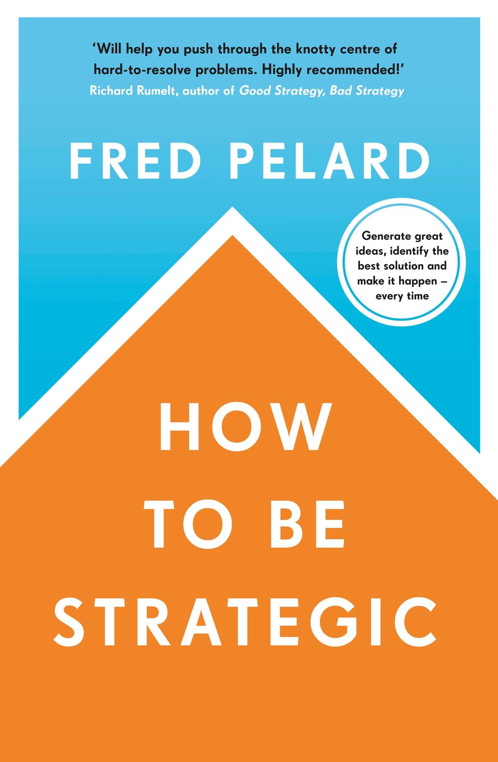 Cover: 9780241423035 | How to be Strategic | Fred Pelard | Taschenbuch | Trade paperback (UK)