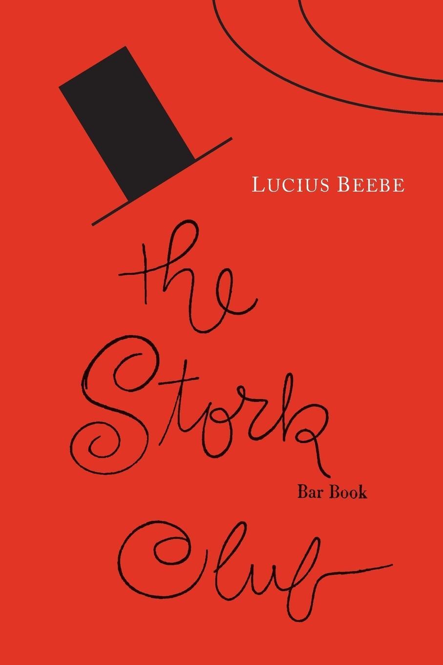 Cover: 9781614278177 | The Stork Club Bar Book | Lucius Beebe | Taschenbuch | Paperback