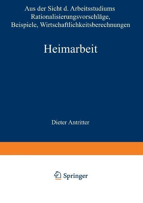 Cover: 9783663031499 | Heimarbeit | Dieter Antritter | Taschenbuch | Paperback | 64 S.