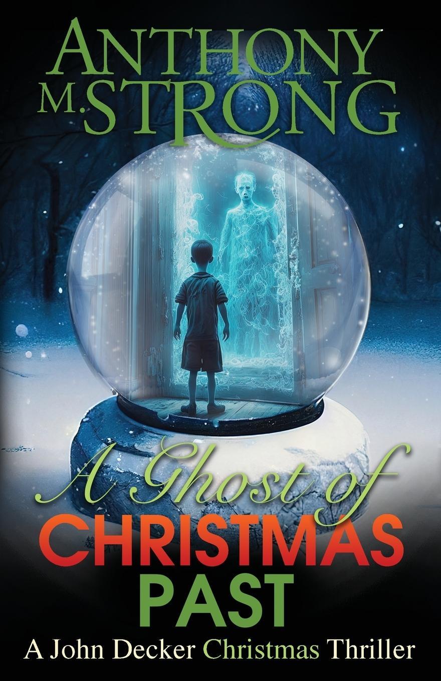 Cover: 9781942207412 | A Ghost of Christmas Past | Anthony M. Strong | Taschenbuch | Englisch
