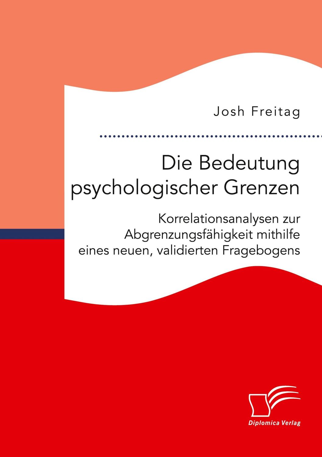 Cover: 9783961469642 | Die Bedeutung psychologischer Grenzen. Korrelationsanalysen zur...