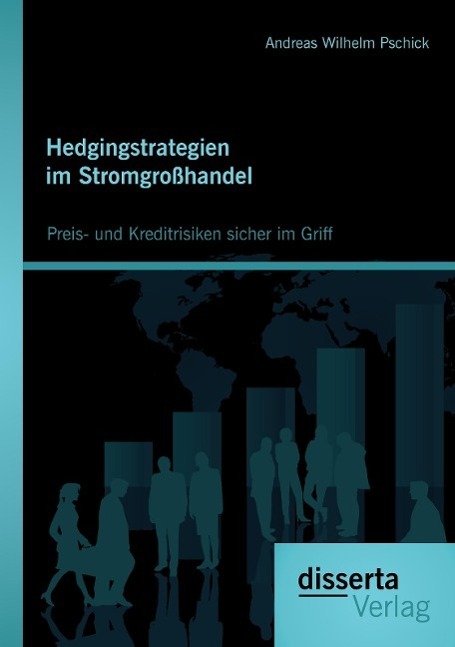Cover: 9783954253364 | Hedgingstrategien im Stromgroßhandel | Andreas W. Pschick | Buch