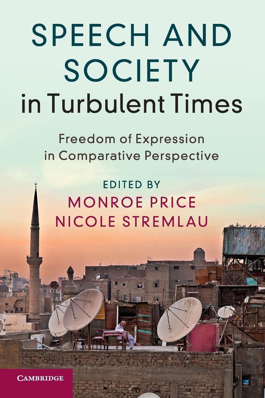 Cover: 9781316640319 | Speech and Society in Turbulent Times | Nicole Stremlau | Taschenbuch