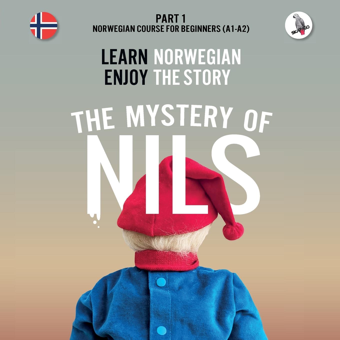 Cover: 9783945174302 | The Mystery of Nils. Part 1 - Norwegian Course for Beginners. Learn...