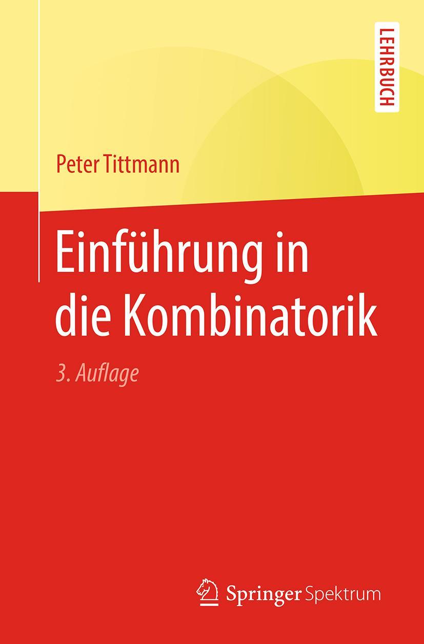 Cover: 9783662589205 | Einführung in die Kombinatorik | Peter Tittmann | Taschenbuch | ix