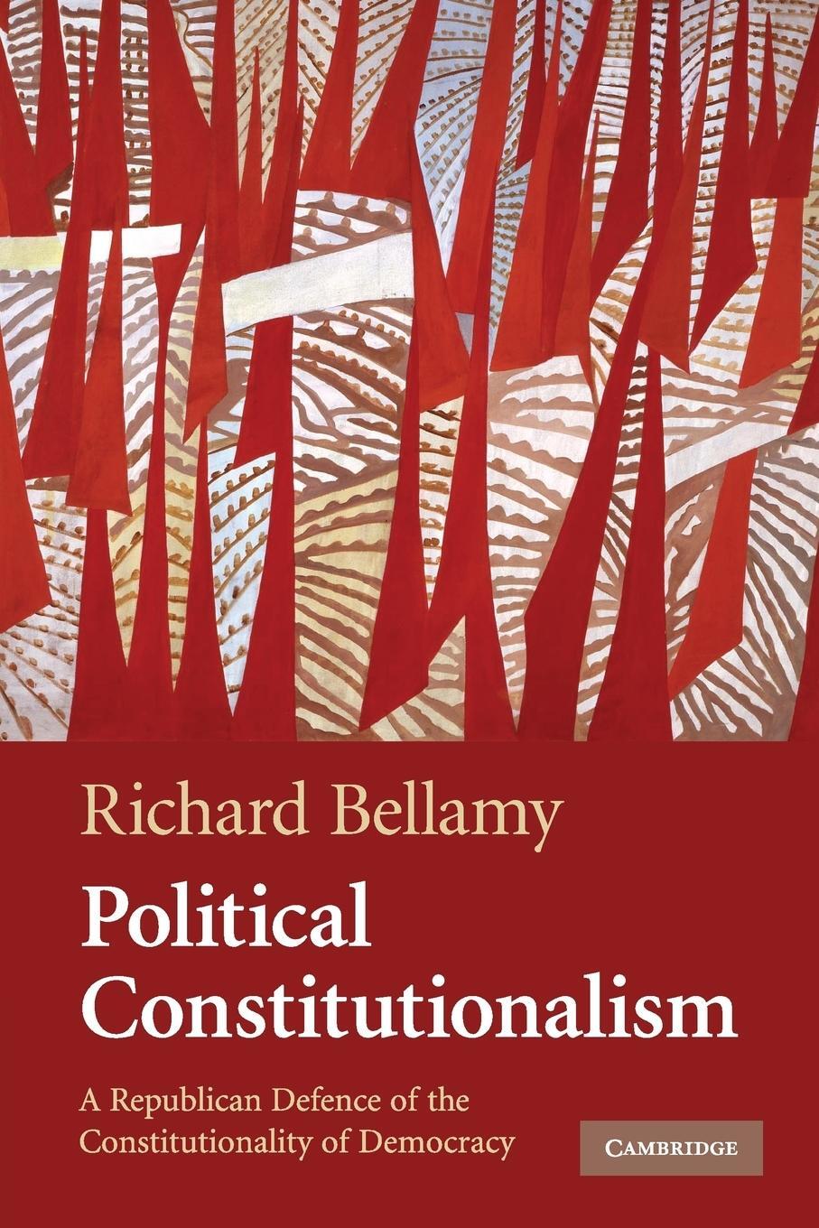 Cover: 9780521683678 | Political Constitutionalism | Richard Bellamy | Taschenbuch | Englisch
