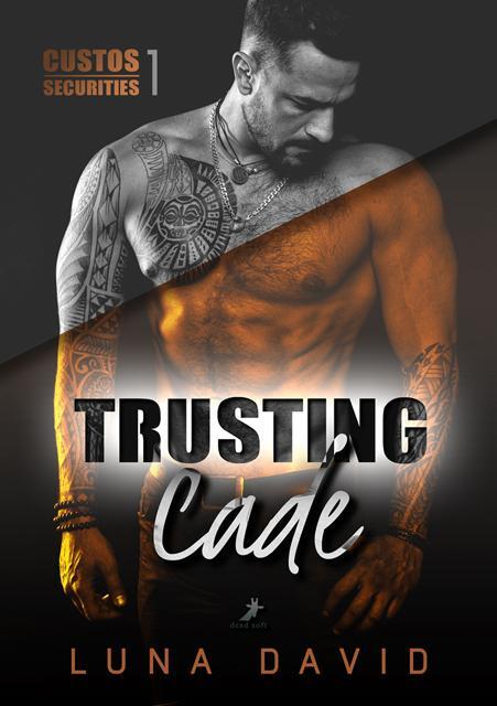 Cover: 9783960895602 | Trusting Cade | Custos Securities 1 | Luna David | Taschenbuch | 2023