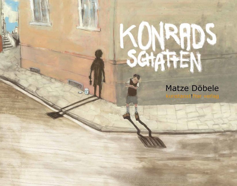 Cover: 9783942795234 | Konrads Schatten | Matze Doebele | Buch | 2014 | Kunstanstifter Verlag