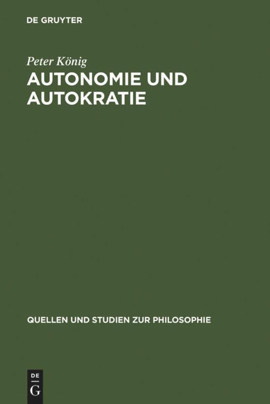 Cover: 9783110143027 | Autonomie und Autokratie | Über Kants Metaphysik der Sitten | König