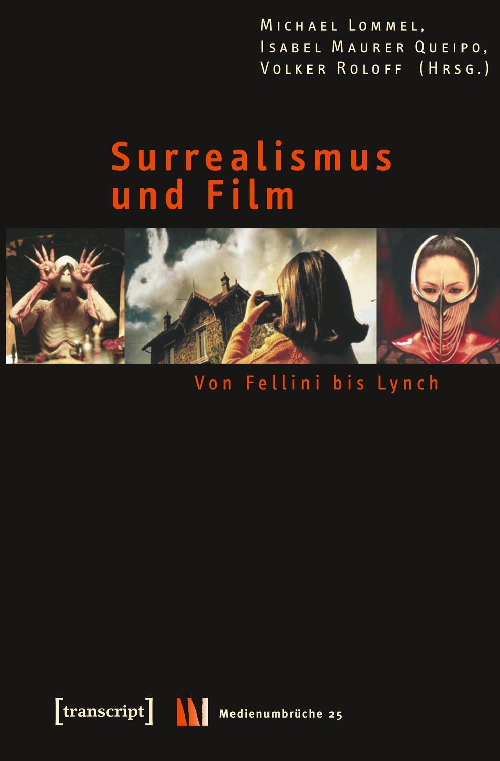 Cover: 9783899428636 | Surrealismus und Film | Von Fellini bis Lynch | Michael Lommel (u. a.)