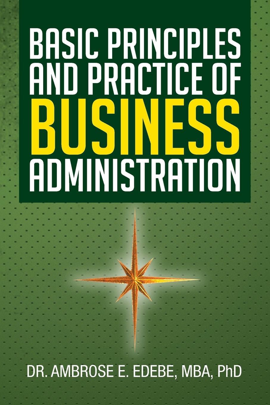Cover: 9781483602370 | Basic Principles and Practice of Business Administration | Taschenbuch