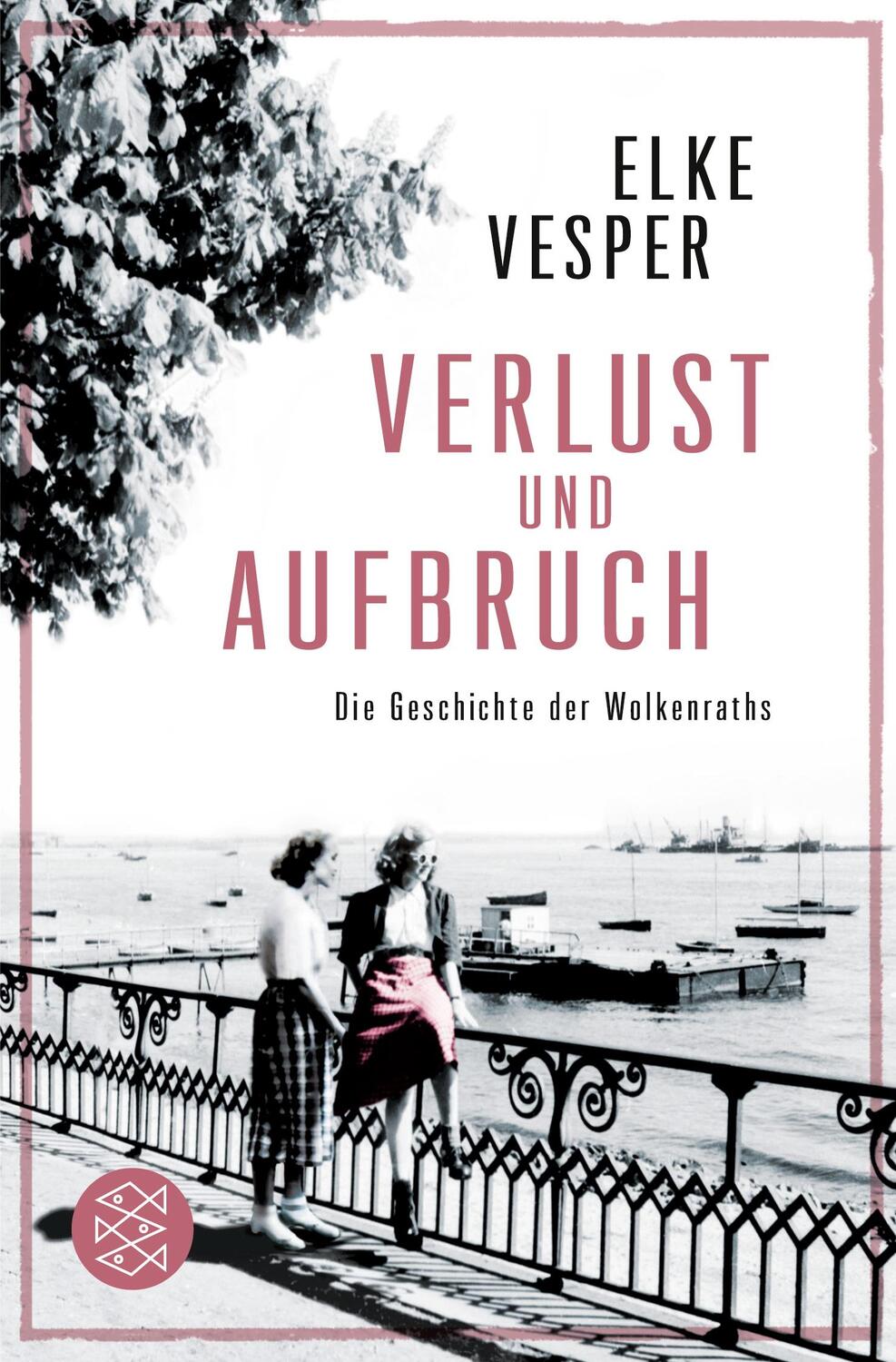 Cover: 9783596297238 | Verlust und Aufbruch | Die Geschichte der Wolkenraths (Band 5) | Buch