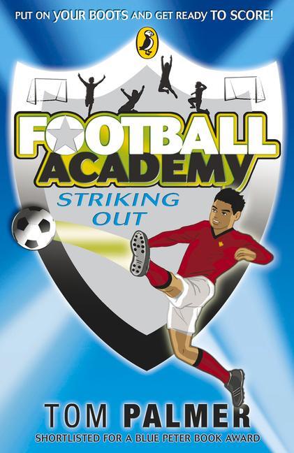 Cover: 9780141324685 | Football Academy: Striking Out | Tom Palmer | Taschenbuch | Englisch