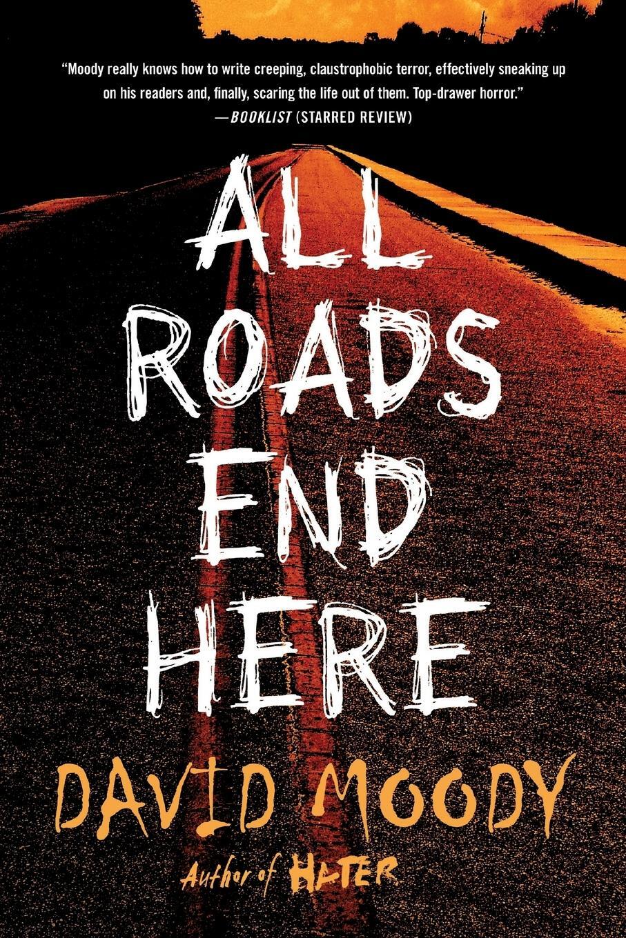 Cover: 9781250206275 | All Roads End Here | David Moody | Taschenbuch | Paperback | Englisch