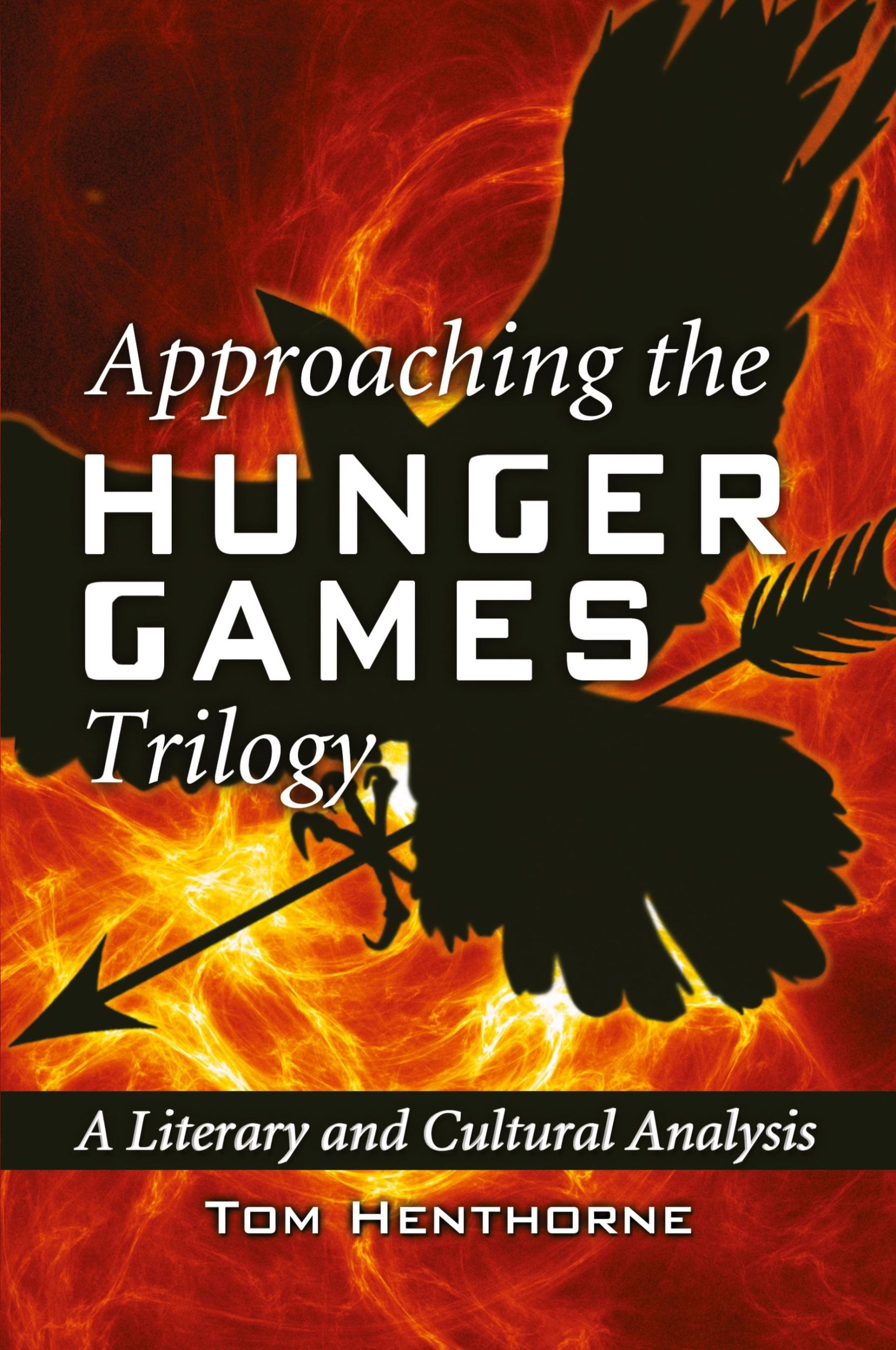 Cover: 9780786468645 | Approaching the Hunger Games Trilogy | Tom Henthorne | Taschenbuch