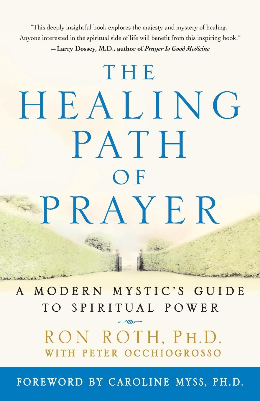 Cover: 9780609802267 | The Healing Path of Prayer | Ron Roth (u. a.) | Taschenbuch | Englisch