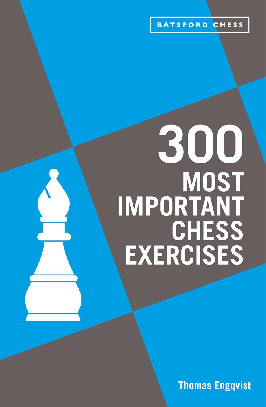 Cover: 9781849947510 | 300 Most Important Chess Exercises | Thomas Engqvist | Taschenbuch