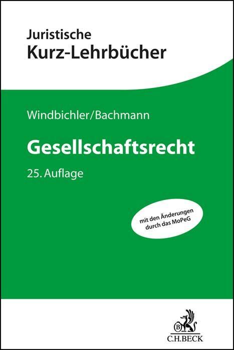 Cover: 9783406768170 | Gesellschaftsrecht | Ein Studienbuch | Christine Windbichler (u. a.)